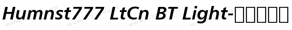 Humnst777 LtCn BT Light字体转换